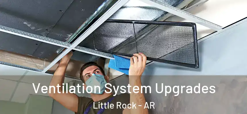 Ventilation System Upgrades Little Rock - AR